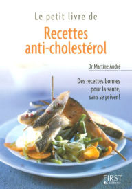Title: Petit livre de - Recettes anti-cholestérol, Author: Martine André