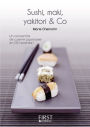 Petit Livre de - Sushi, makis, Yakitoris and Co en 130 recettes