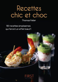 Title: Petit livre de - Recettes chic et choc, Author: Thomas Feller