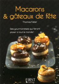 Title: Petit livre de - Macarons et gâteaux de fête, Author: Thomas Feller