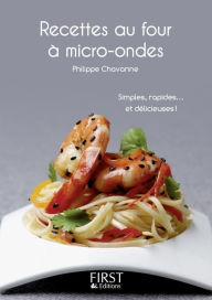 Title: Petit livre de - Les recettes au four à micro-ondes, Author: Philippe CHAVANNE