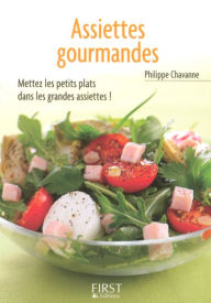 Title: Petit livre de - Assiettes gourmandes, Author: Philippe Chavanne