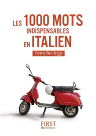 Title: Le Petit Livre de - 1000 mots indispensables en italien, Author: Verena Mair-Briggs