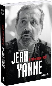 Title: Jean Yanne, A Rebrousse-Poil, Author: Bertrand Dicale