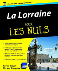 Title: Lorraine pour les Nuls (La), Author: Richard Sourgnes