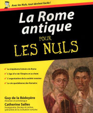 Title: La Rome antique Pour les Nuls, Author: Guy de La Bedoyère