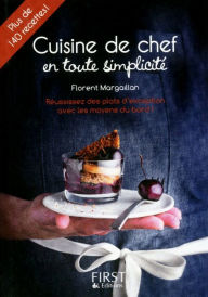 Title: Petit Livre de - Cuisine de chef en toute simplicité, Author: Florent Margaillan