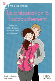 Title: La préparation à l'accouchement, Author: Benoît LE GOËDEC