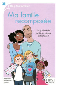 Title: Ma famille recomposée, Author: AprÃs Dandelion