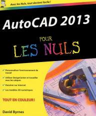 Title: AutoCAD 2013 Pour les Nuls, Author: David Byrnes