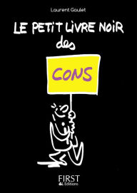 Title: Petit Livre noir des cons, Author: Laurent Gaulet