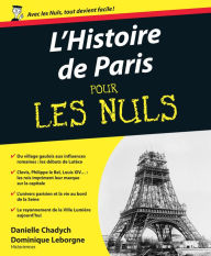 Title: Histoire de Paris Pour les Nuls, Author: Danielle Chadych