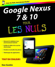 Title: Google Nexus 7 et 10 Pour les Nuls, Author: Dan Gookin