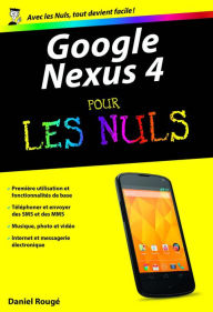 Title: Google Nexus 4 Poche Pour les Nuls, Author: Daniel Rougé