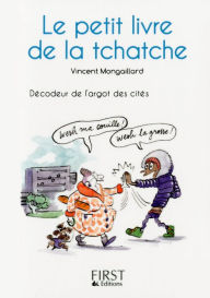 Title: Petit Livre de - La tchatche, Author: Vincent Mongaillard