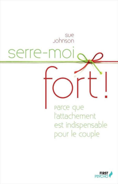 Serre-moi fort !