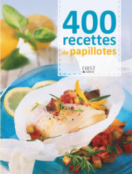 Title: 400 recettes de papillotes, Author: Héloïse MARTEL