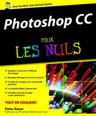 Title: Photoshop CC Pour les Nuls, Author: Peter BAUER