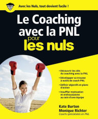 Title: Le Coaching avec la PNL pour les Nuls, Author: Kate Burton
