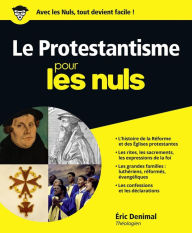 Title: Protestantisme Pour les Nuls (Le), Author: Éric Denimal