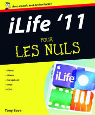 Title: iLife 11 Pour les Nuls, Author: Tony BOVE