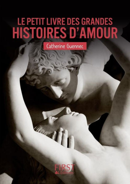 Petit Livre de - Les grandes histoires d'amour