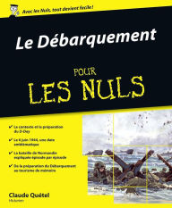 Title: Le Débarquement Pour les Nuls, Author: Claude Quétel