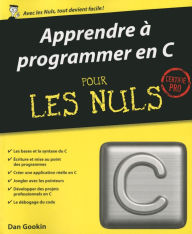 Title: Apprendre à programmer en C pour les Nuls, Author: Dan GOOKIN