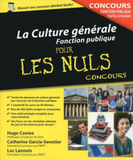 Title: La Culture générale - Concours de la Fonction publique Pour les Nuls Concours, Author: Luc Lannois