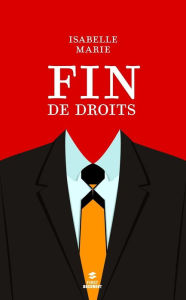 Title: Fin de droits, Author: Isabelle Marie