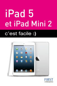 Title: iPad Air et iPad mini Retina c'est facile, Author: Colette Michel