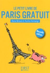 Title: Petit Livre de - Paris gratuit, 3e édition, Author: Aurélia Hermange