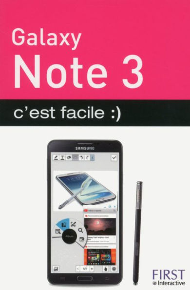 Galaxy Note 3 c'est facile