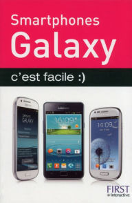 Title: Smartphones Galaxy c'est facile, Author: Henri Lilen