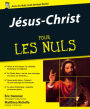 Jésus-Christ pour les Nuls