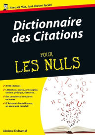 Title: Dictionnaire des citations Pour les Nuls, Author: Jérôme DUHAMEL