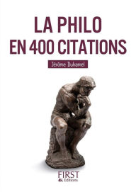 Title: Petit livre de - La Philo en 400 citations, Author: Jérôme Duhamel