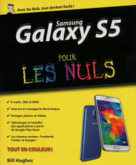 Title: Samsung Galaxy S5 Pour les Nuls, Author: Bill Hughes