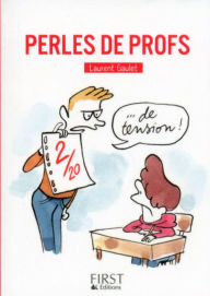 Title: Perles de profs, Author: Laurent Gaulet