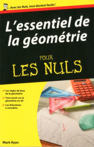 Title: Essentiel de la géométrie Pour les Nuls, Author: Mark Ryan