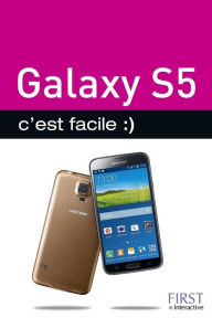 Title: Galaxy S5 C'est facile, Author: Patrick Beuzit