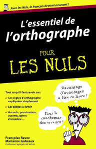 Title: L'essentiel de l'orthographe Pour les Nuls, Author: Françoise Ravez