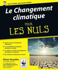 Title: Le Changement climatique Pour les Nuls, Author: Olivier Nouaillas