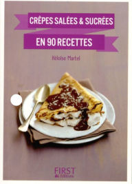 Title: Petit Livre de - Crêpes en 90 recettes salées et sucrées, Author: Héloïse Martel