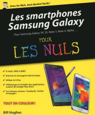 Title: Les Smartphones Samsung Galaxy pour les Nuls, Author: Bill Hughes