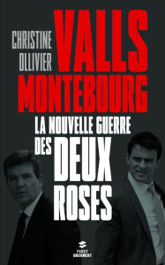 Title: Monteboug / Valls, la nouvelle guerre des Deux-Roses, Author: Christine Ollivier
