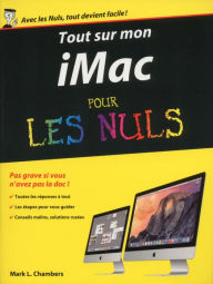 Title: Tout sur mon iMac Pour les Nuls, Author: Edward C. Baig