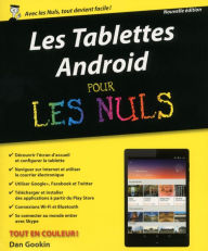 Title: Les Tablettes Android Pour les Nuls, nouvelle édition, Author: Dan Gookin
