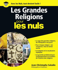 Title: Les Grandes Religions Pour les Nuls, Author: Jean-Christophe SALADIN