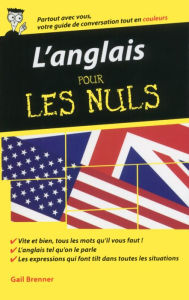 Title: L'anglais - Guide de conversation pour les Nuls, 2ème édition, Author: Gail Brenner